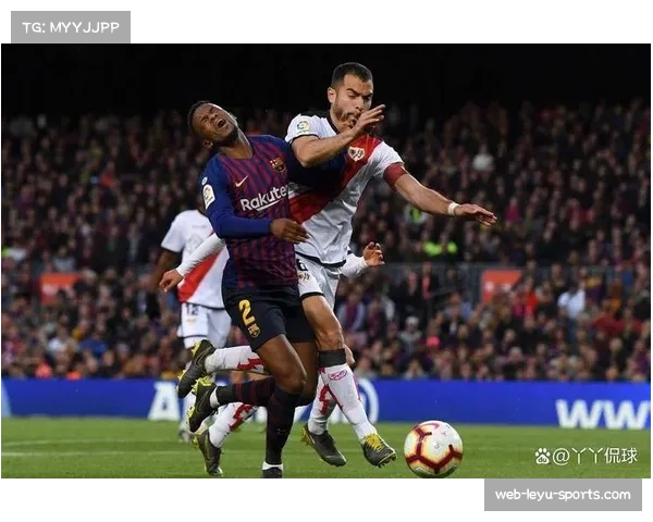 巴列卡诺防守组织纪律性差 区域联防出现多次沟通失误 巴列卡诺防守组织纪律性差 区域联防出现多次沟通失误